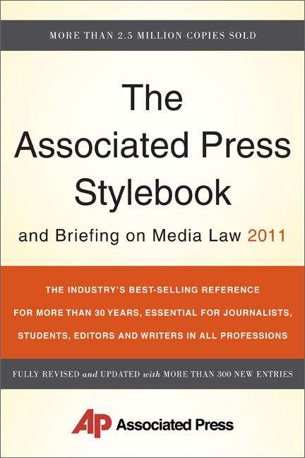 Book cover of The Associated Press Stylebook and Briefing on Media Law (2011 Edition)