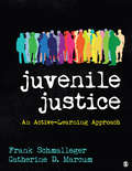 Juvenile Justice: An Active-Learning Approach (The\justice Ser.)