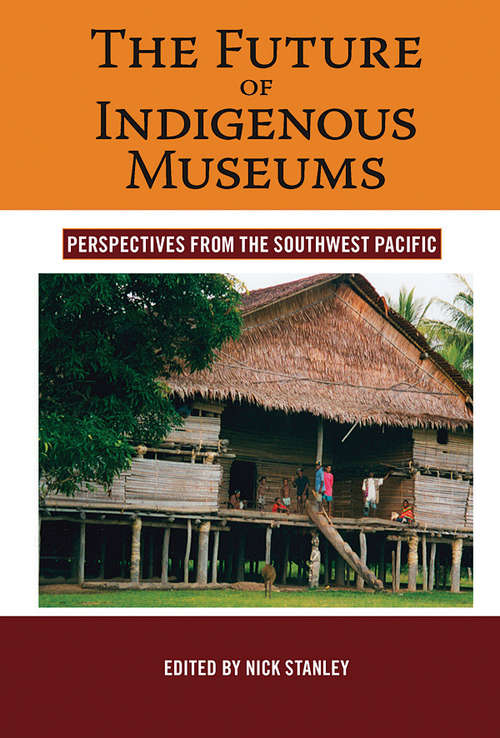 Book cover of The Future Of Indigenous Museums