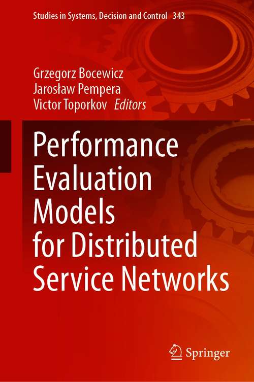 Book cover of Performance Evaluation Models for Distributed Service Networks (1st ed. 2021) (Studies in Systems, Decision and Control #343)