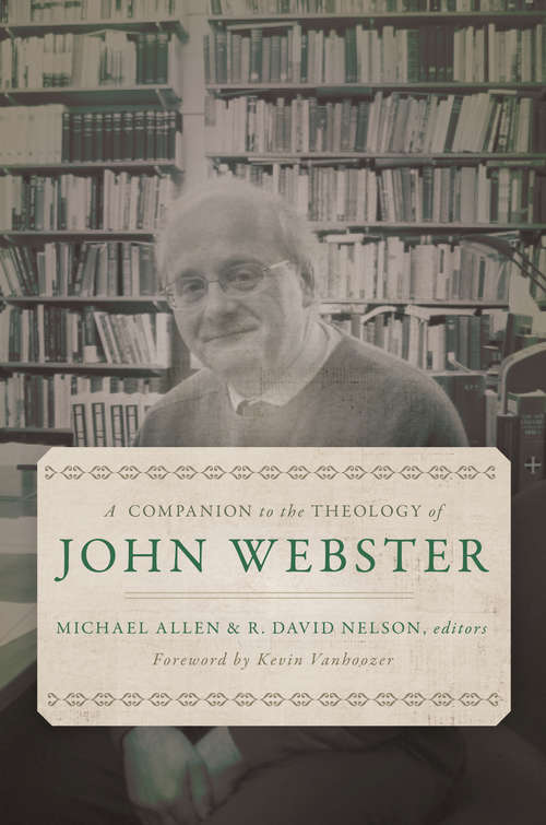 A Companion to the Theology of John Webster