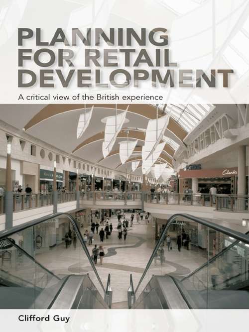 Book cover of Planning for Retail Development: A Critical View of the British Experience
