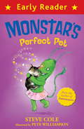 Monstar's Perfect Pet (Early Reader)