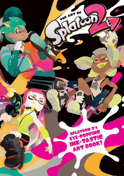 Book cover of The Art of Splatoon 2