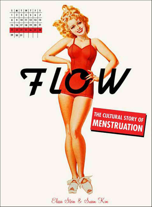 Book cover of Flow: The Cultural Story of Menstruation