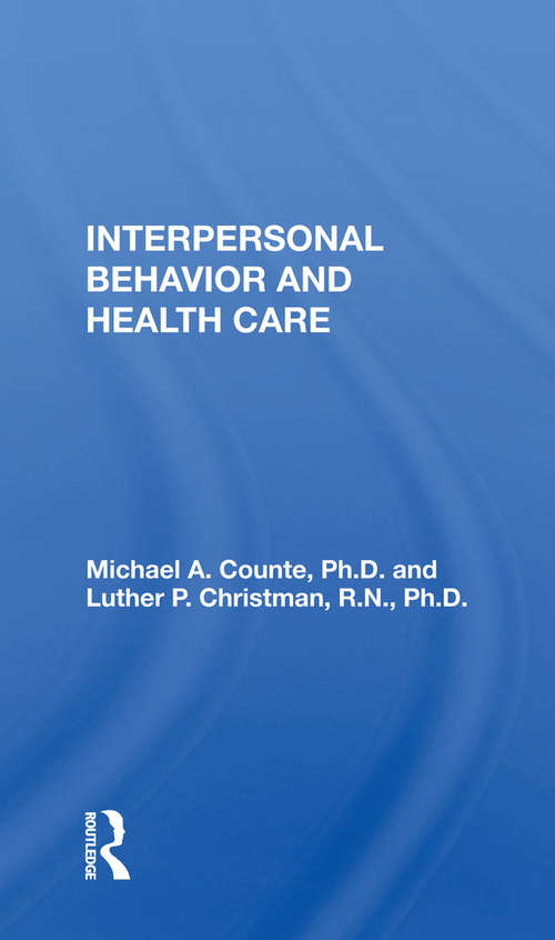 Book cover of Interpersonal Behavior And Health Care