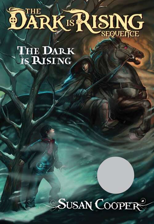 Book cover of The Dark Is Rising (The Dark Is Rising #2)