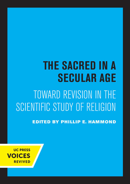 Book cover of The Sacred in a Secular Age: Toward Revision in the Scientific Study of Religion