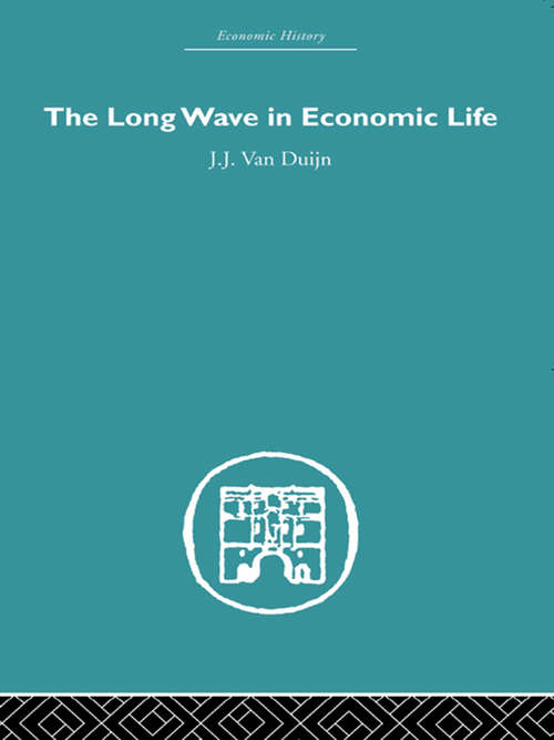 The Long Wave in Economic Life