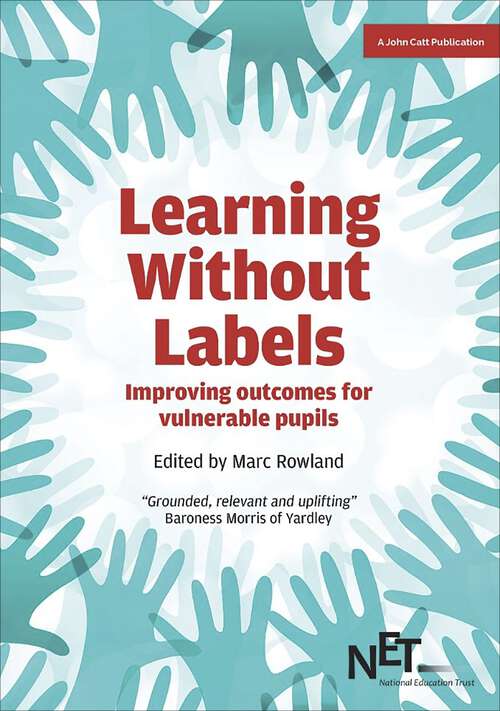 Book cover of Learning Without Labels: Improving Outcomes For Vulnerable Pupils