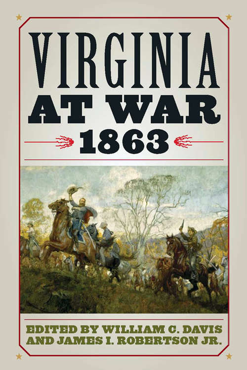 Virginia at War, 1863 (Virginia at War #Vawr)