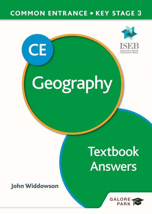 Common Entrance 13+ Geography for ISEB CE and KS3 Textbook Answers