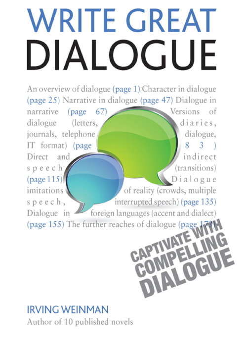 Book cover of Write Great Dialogue: How to write convincing dialogue, conversation and dialect in your fiction