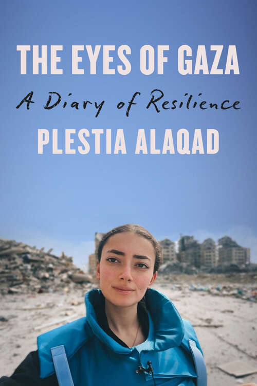 Book cover of The Eyes of Gaza: A Diary of Resilience