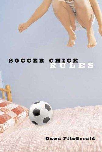 Book cover of Soccer Chick Rules