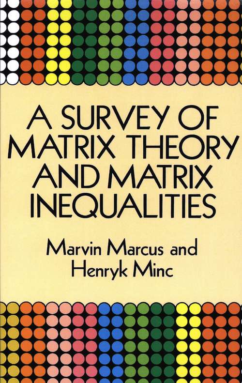 Book cover of A Survey of Matrix Theory and Matrix Inequalities