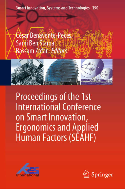 Proceedings of the 1st International Conference on Smart Innovation, Ergonomics and Applied Human Factors (Smart Innovation, Systems and Technologies #150)