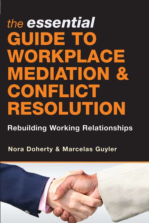 Book cover of The Essential Guide to Workplace Mediation and Conflict Resolution