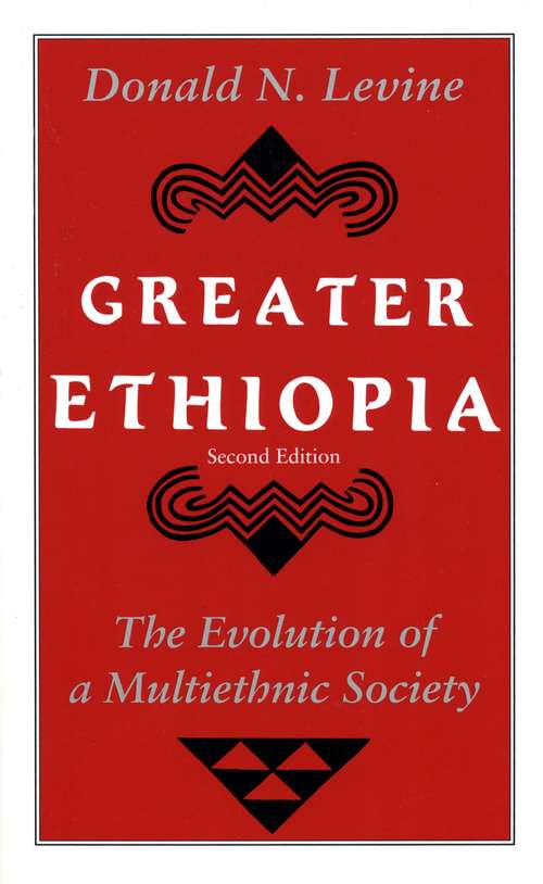 Book cover of Greater Ethiopia: The Evolution of a Multiethnic Society