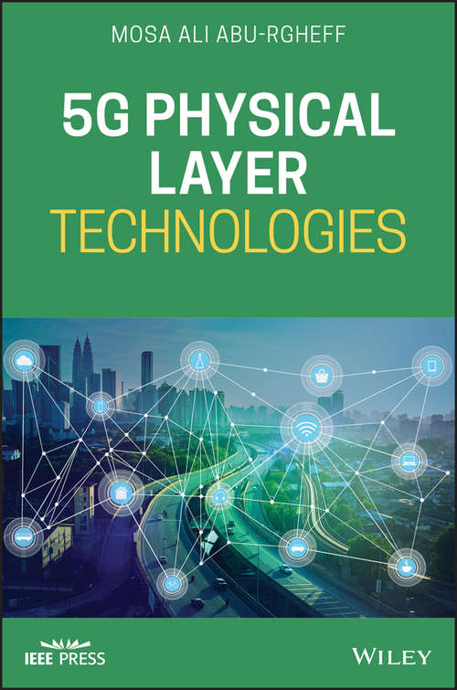 Book cover of 5G Physical Layer Technologies (Wiley - IEEE)