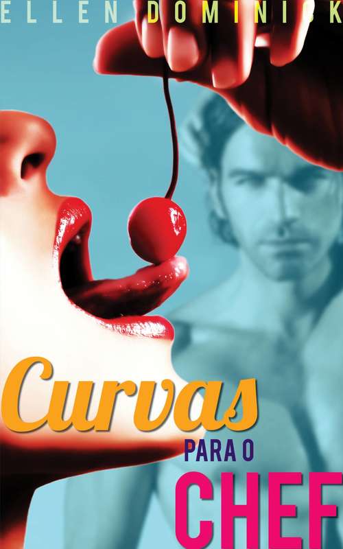 Book cover of Curvas para o Chef