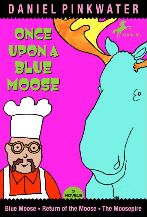 Book cover of Once Upon A Blue Moose