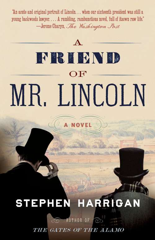 Book cover of A Friend of Mr. Lincoln: A novel