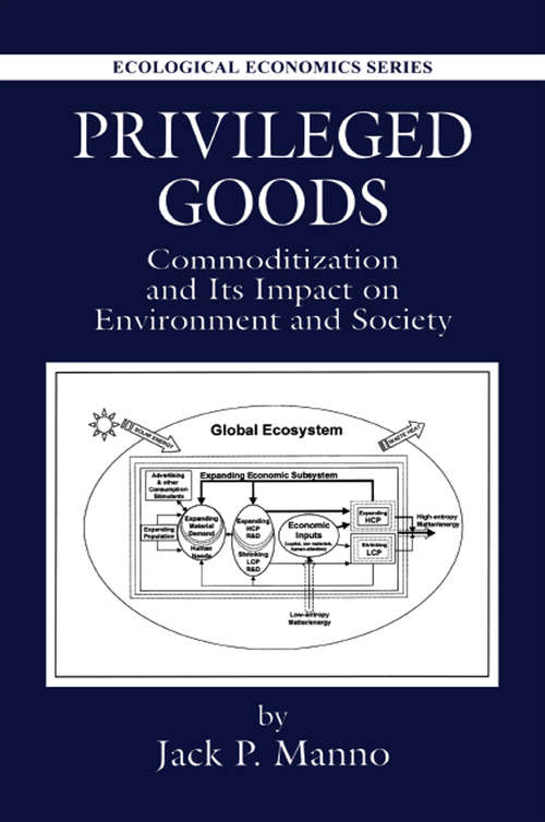Book cover of Privileged Goods: Commoditization and Its Impact on Environment and Society