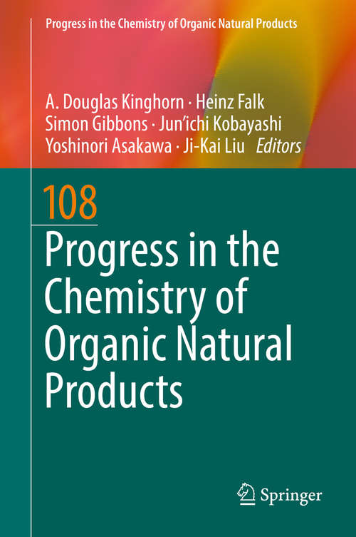 Progress in the Chemistry of Organic Natural Products 108 (Progress in the Chemistry of Organic Natural Products #108)