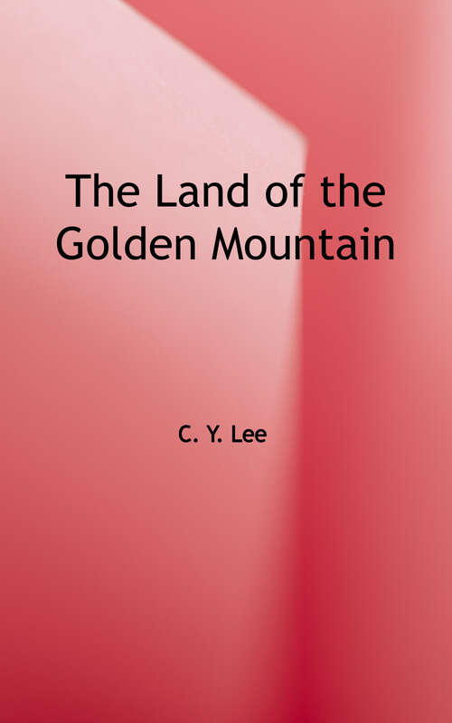 Book cover of The Land of The Golden Mountain