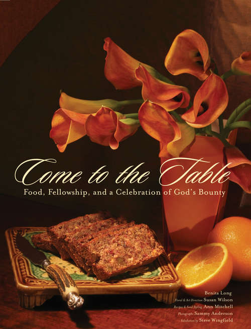Book cover of Come to the Table: Food, Fellowship, And A Celebration Of God's Bounty (A\souledout Sisters Novel Ser.)