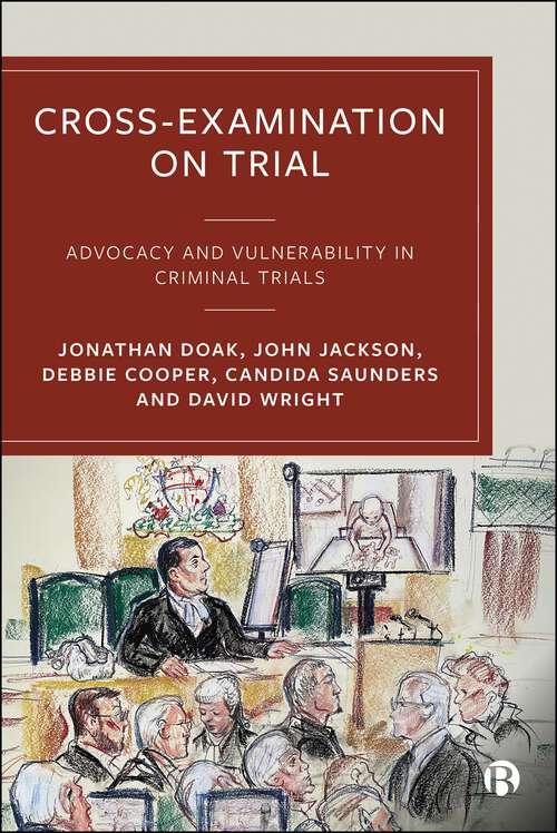 Book cover of Cross-Examination on Trial: Advocacy and Vulnerability in Criminal Trials (First Edition)