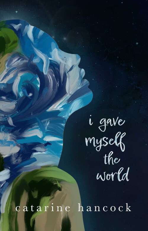 Book cover of I Gave Myself The World