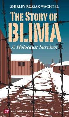 Book cover of The Story of Blima: A Holocaust Survivor
