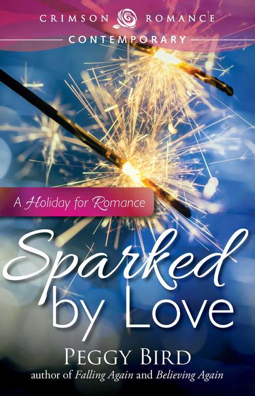 Sparked by Love: A Holiday for Romance