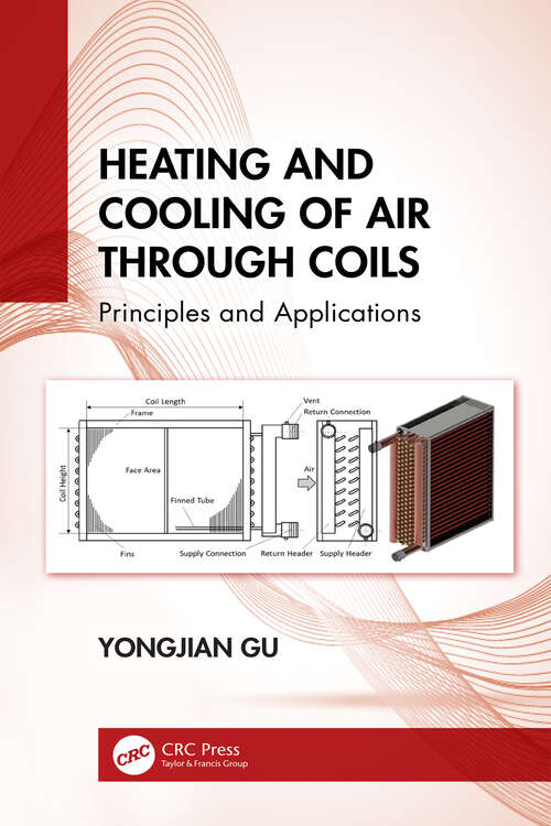 Book cover of Heating and Cooling of Air Through Coils: Principles and Applications