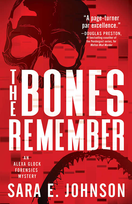 The Bones Remember (Alexa Glock Forensics Mysteries #2)