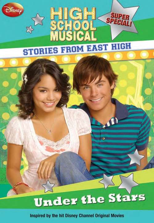 Book cover of Under the Stars (High School Musical: Stories From East High Super Special #1)