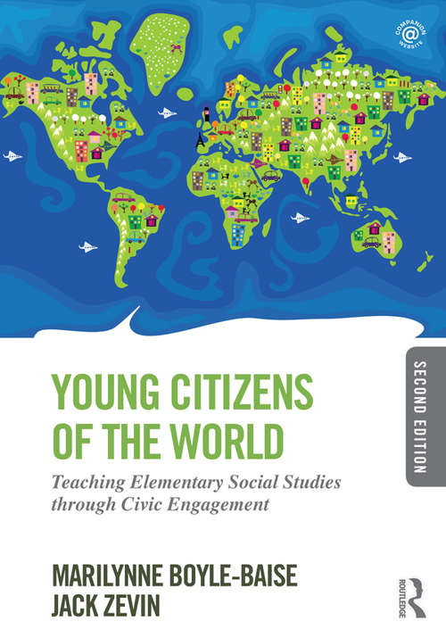 Book cover of Young Citizens of the World: Teaching Elementary Social Studies through Civic Engagement (2)