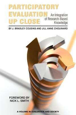 Book cover of Participatory Evaluation Up Close: An Integration of Research-Based Knowledge (Evaluation and Society)