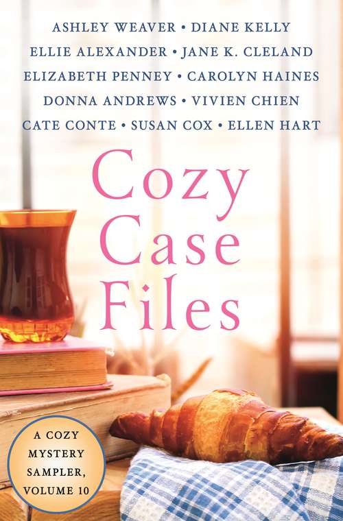 Cozy Case Files, A Cozy Mystery Sampler, Volume 10 (Cozy Case Files #10)