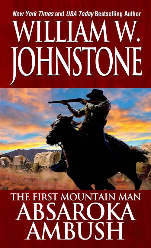 Book cover of Absaroka Ambush (The First Mountain Man #3)