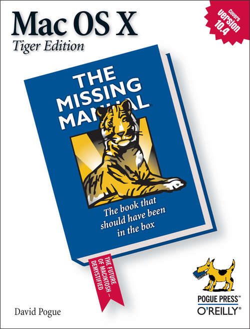 Book cover of Mac OS X: The Missing Manual, Tiger Edition