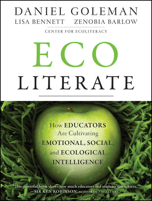 Book cover of Ecoliterate: How Educators Are Cultivating Emotional, Social, and Ecological Intelligence