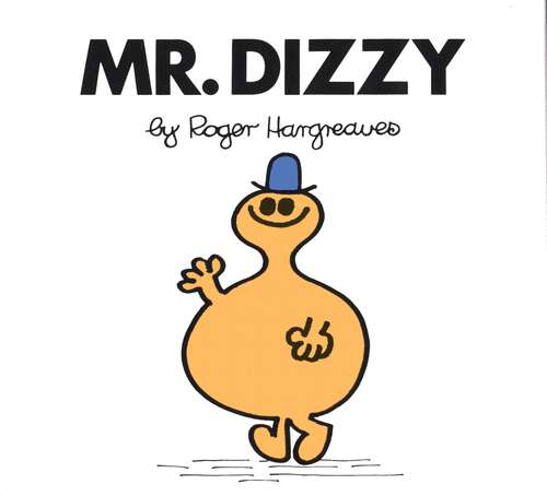 Book cover of Mr. Dizzy (Mr. Men and Little Miss)