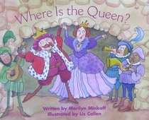 Book cover of Where Is The Queen? (Celebration Press Ready Readers)