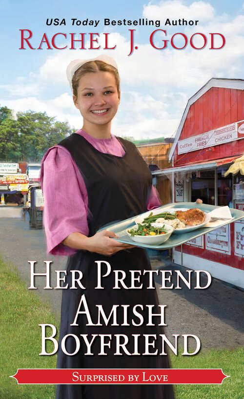 Book cover of Her Pretend Amish Boyfriend (Surprised by Love #5)
