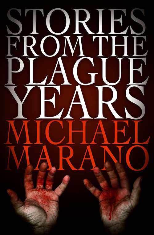 Stories from the Plague Years