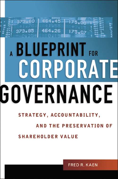 Book cover of A Blueprint for Corporate Governance: Strategy, Accountability, and the Preservation of Shareholder Value