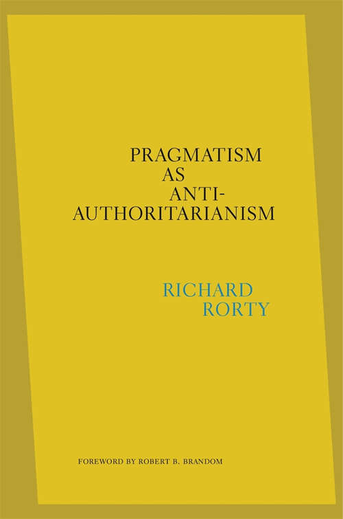 Book cover of Pragmatism as Anti-Authoritarianism